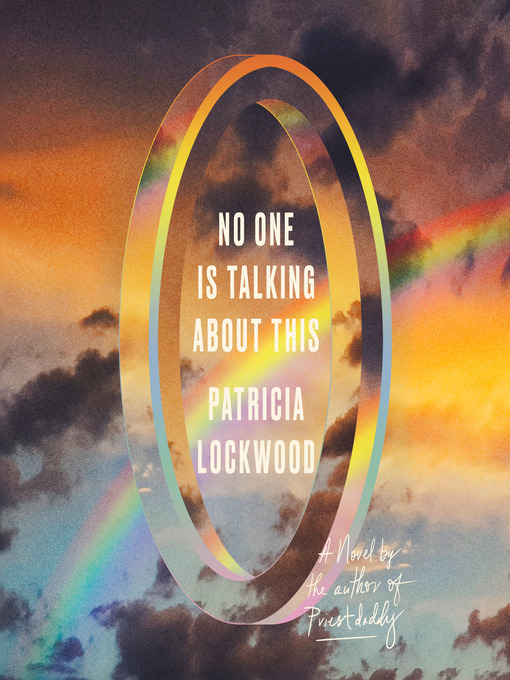 Title details for No One Is Talking About This by Patricia Lockwood - Wait list